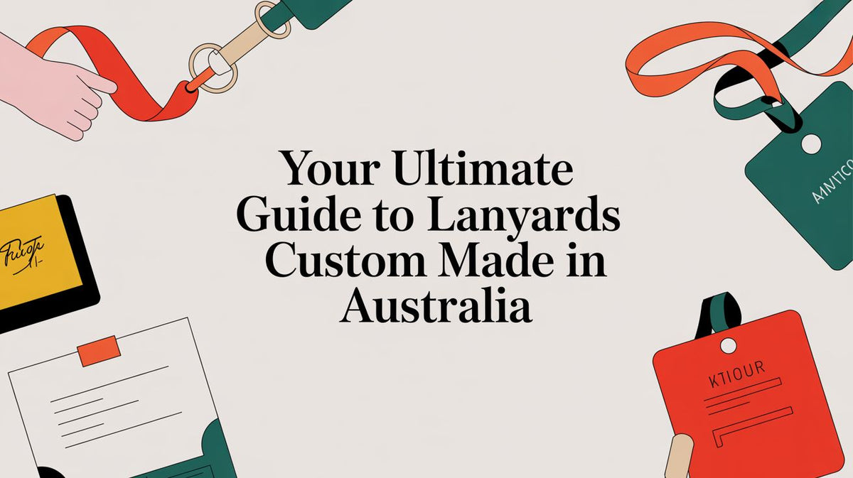Your Ultimate Guide to Lanyards Custom Made in Australia