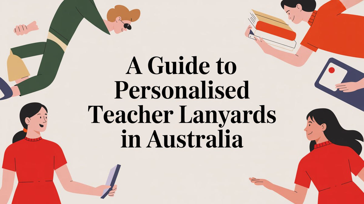 A Guide to Personalised Teacher Lanyards in Australia