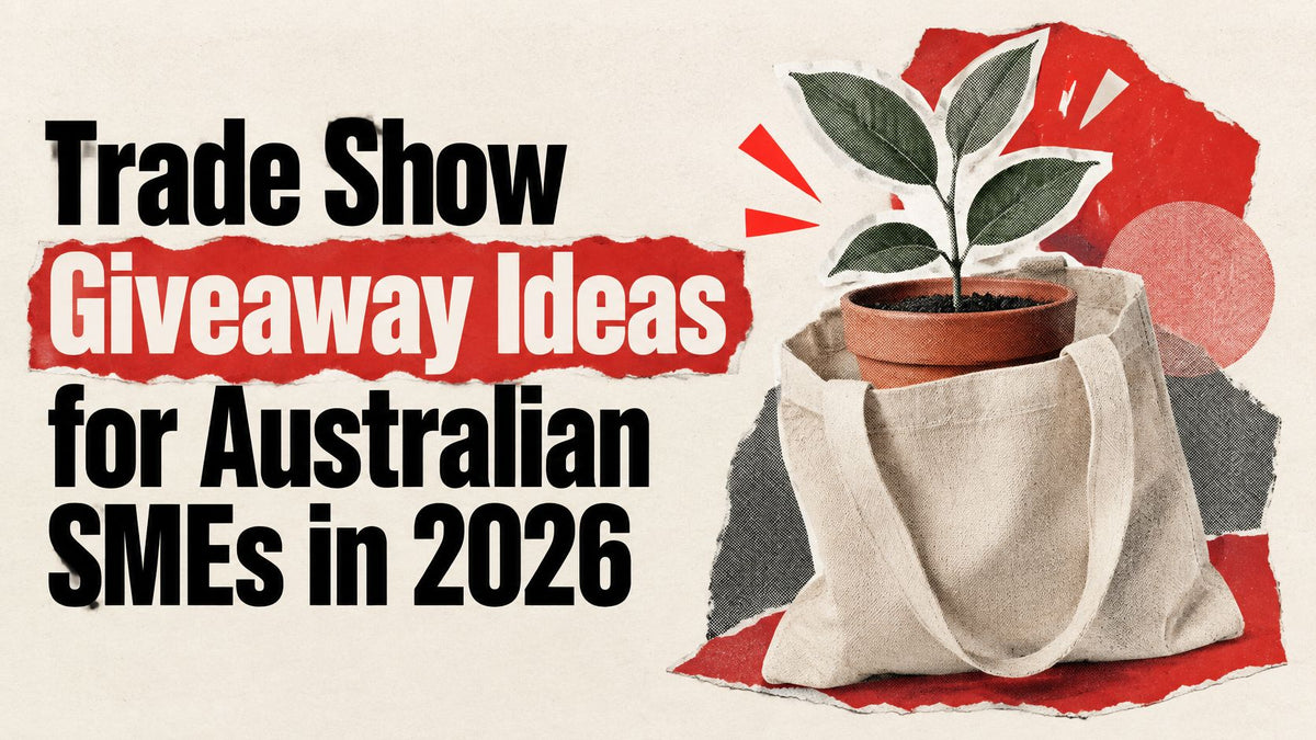 Trade Show Giveaway Ideas for Australian SMEs in 2026